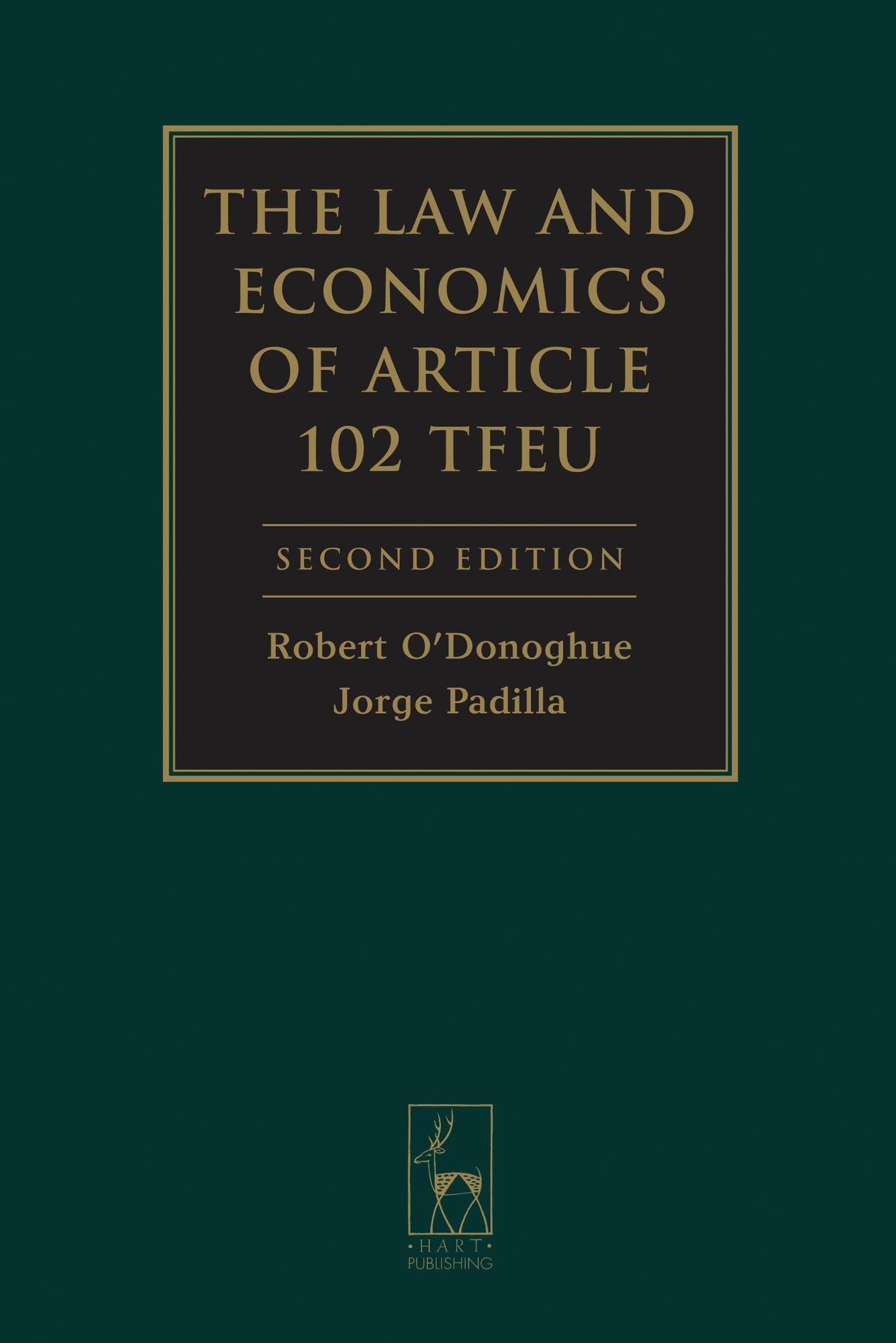 The Law and Economics of Article 102 TFEU: Second Edition