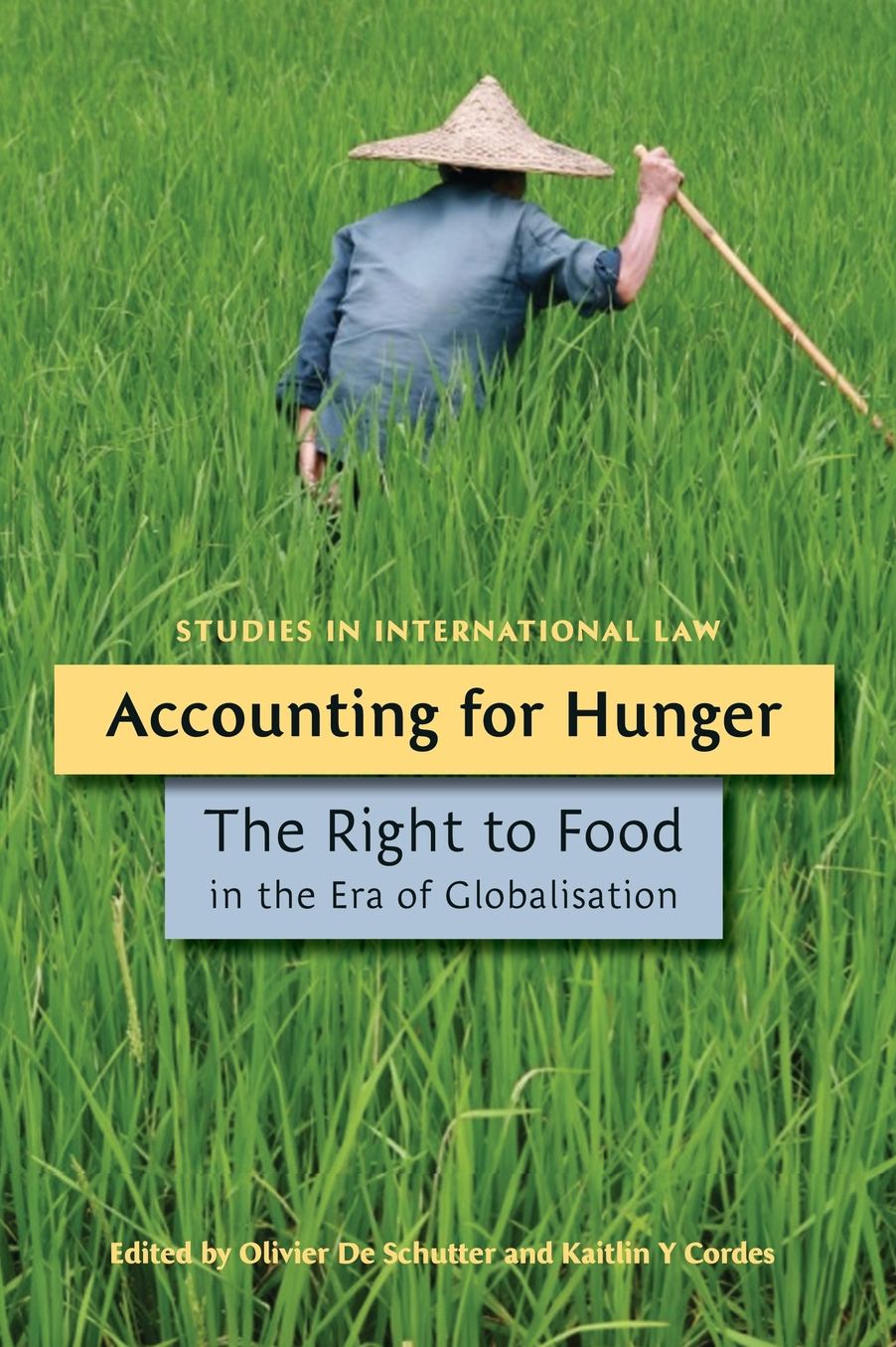Accounting for Hunger: The Right to Food in the Era of Globalization