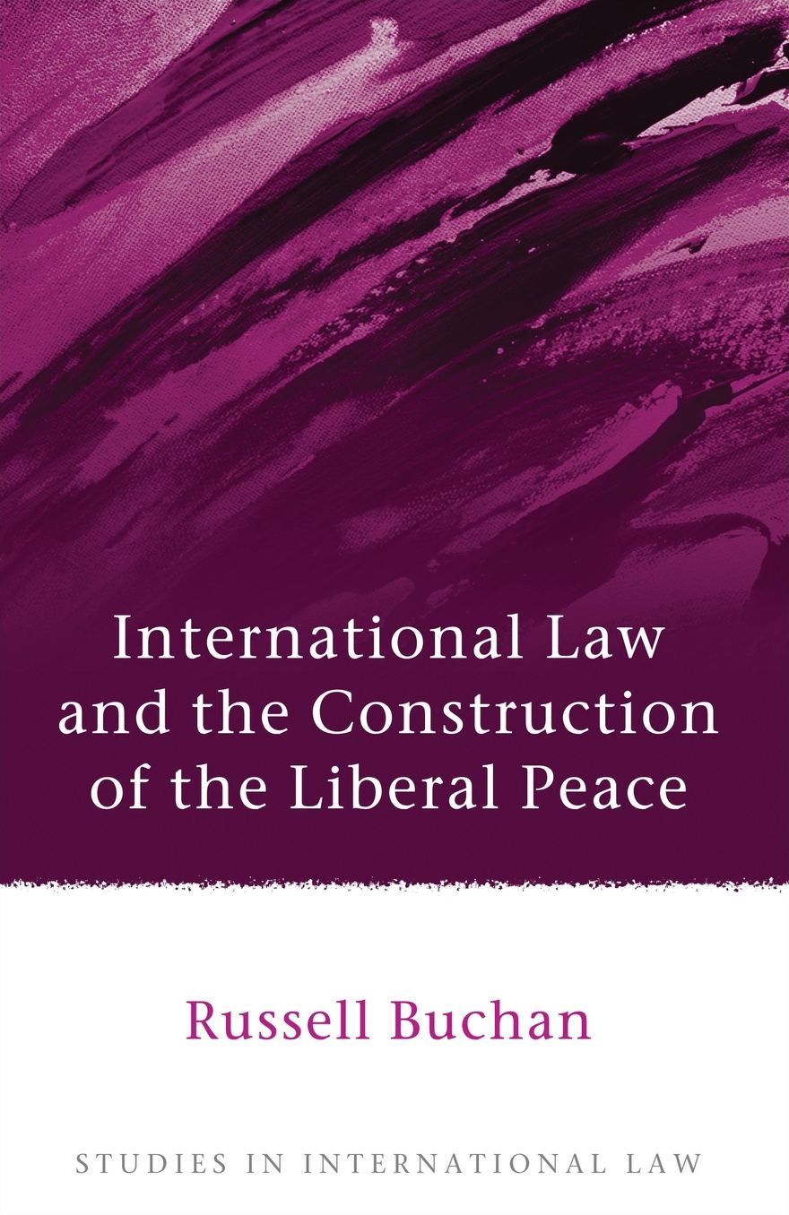 International Law and the Construction of the Liberal Peace