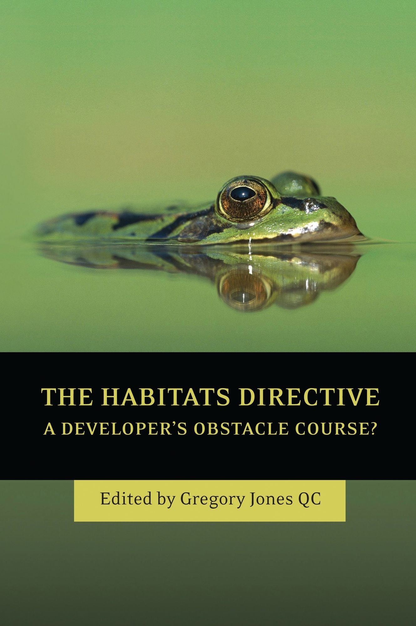 The Habitats Directive: Current Legal Issues