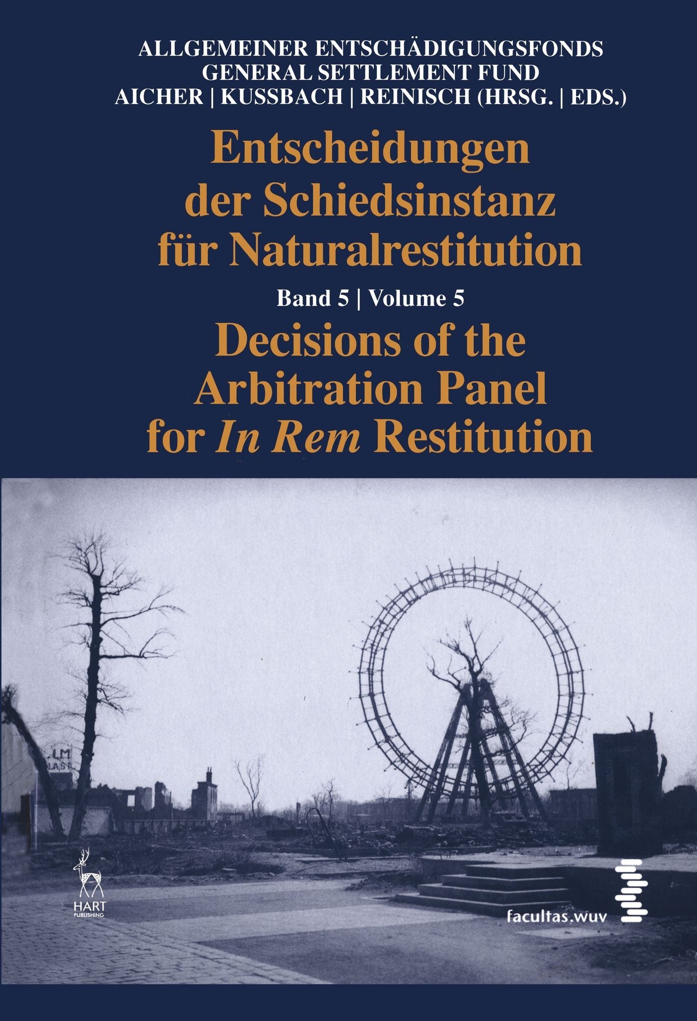 Decisions of the Arbitration Panel for In Rem Restitution: Volume 5