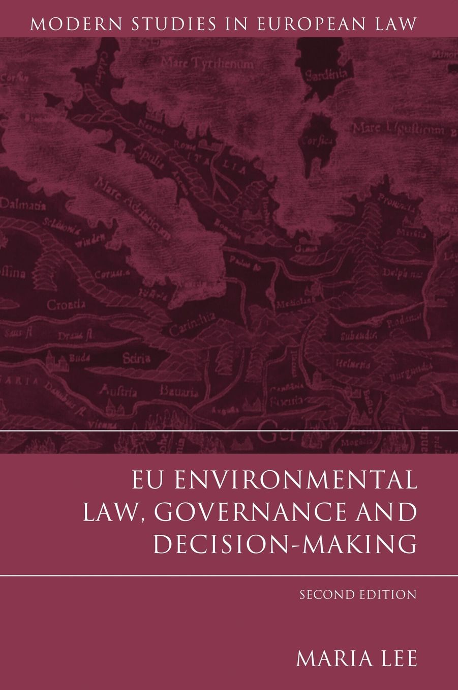 Eu Environmental Law, Governance and Decision-Making: Second Edition