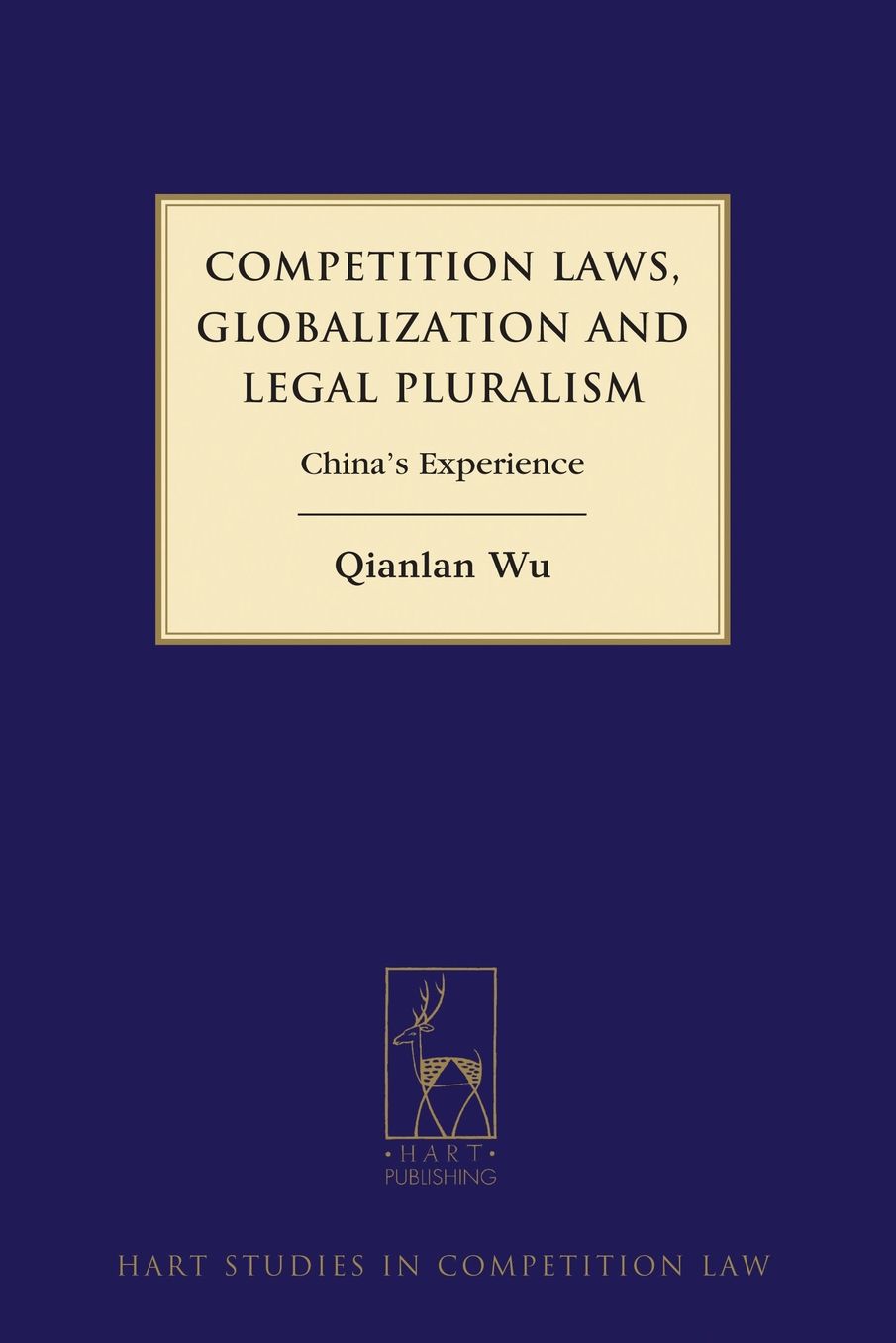 Competition Laws, Globalisation and Legal Pluralism: China's Experience