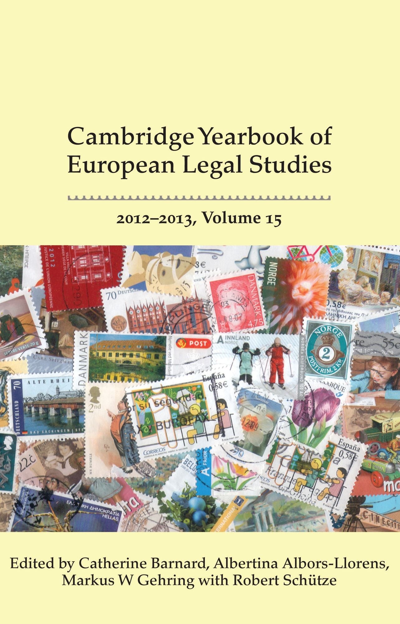Cambridge Yearbook of European Legal Studies: Volume 15, 2012-2013