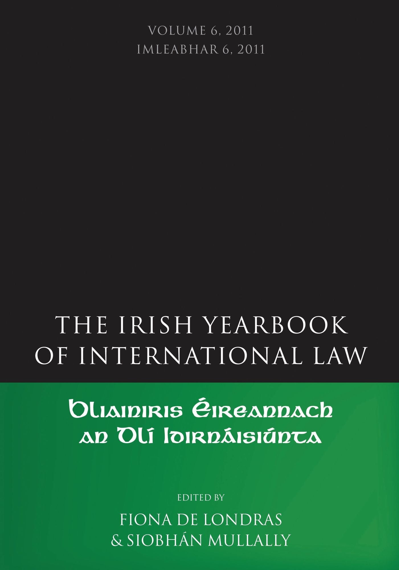 The Irish Yearbook of International Law: Volume 6, 2011