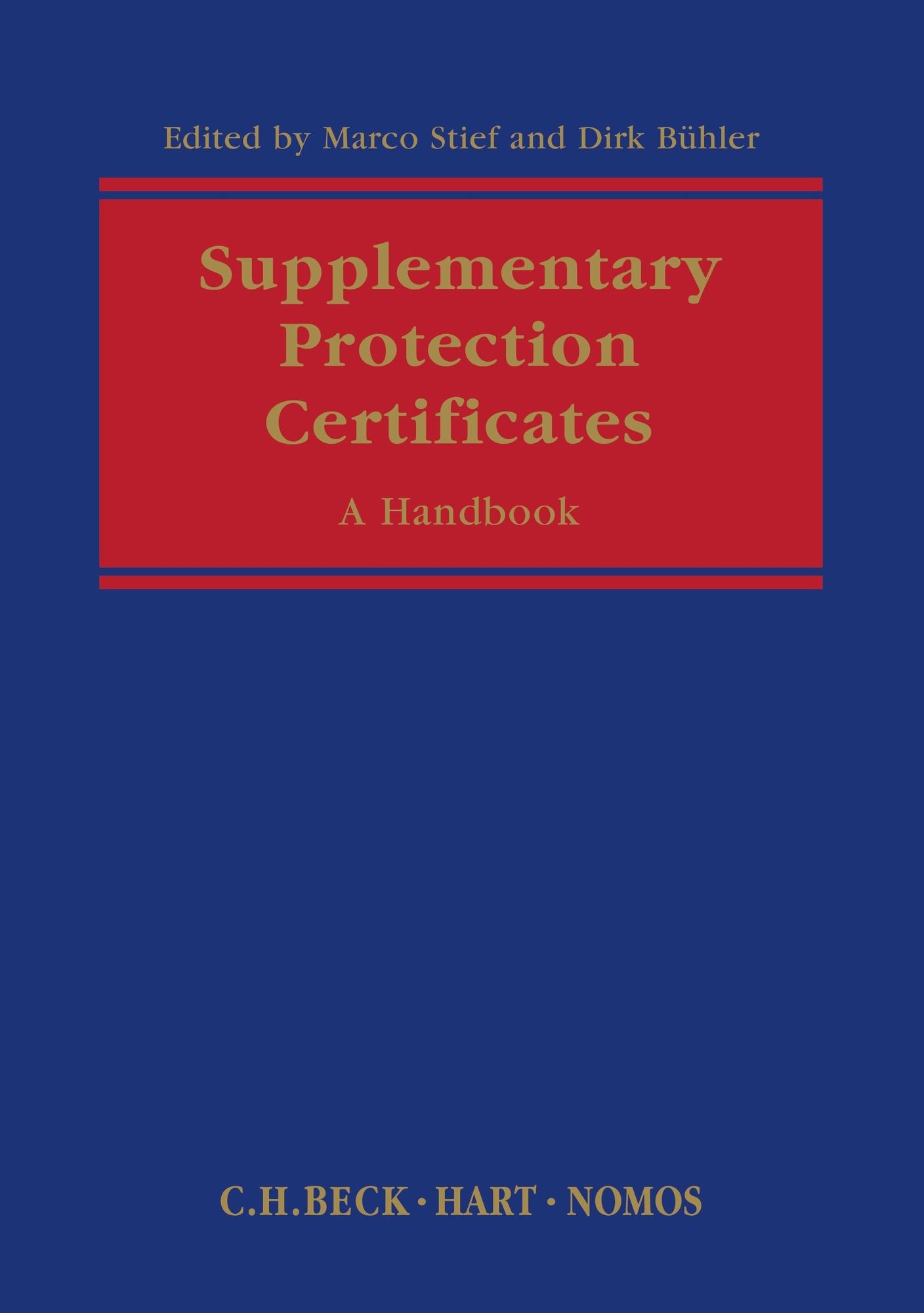 Supplementary Protection Certificates: A Handbook