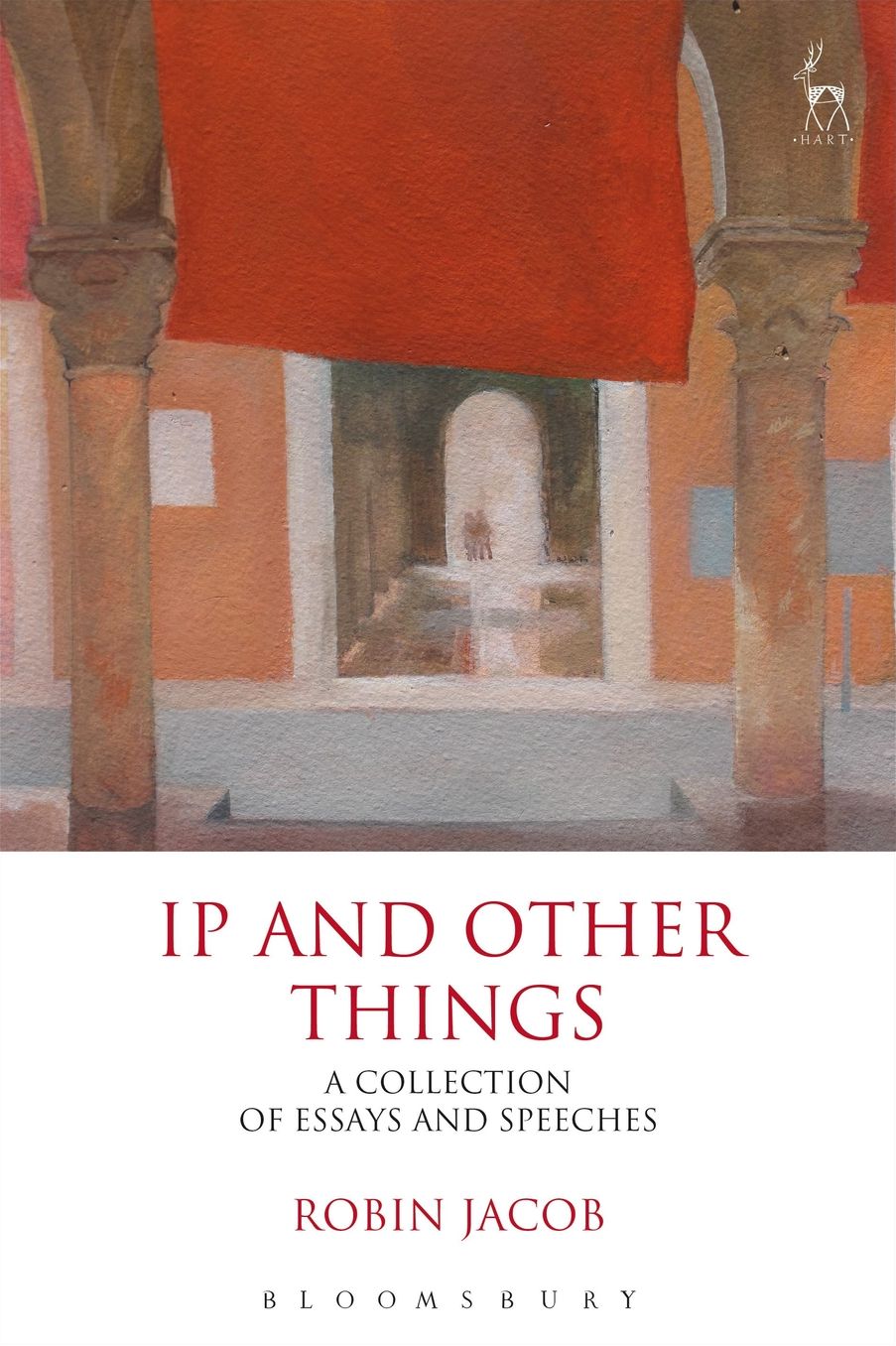 Intellectual Properties and Other Matters: Essays by Robin Jacob
