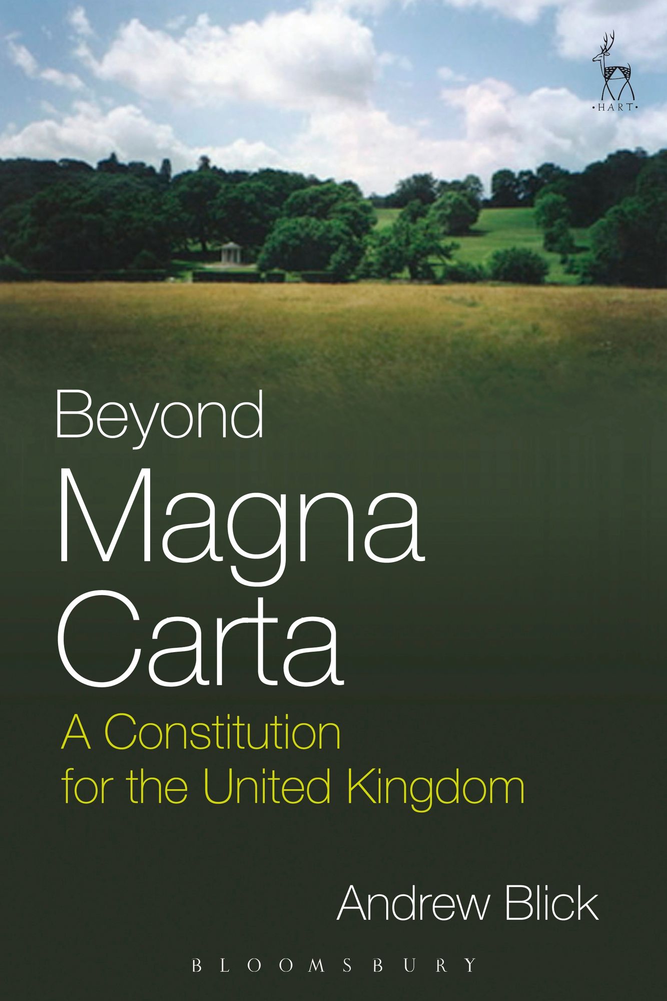 Beyond Magna Carta: A Constitution for the United Kingdom