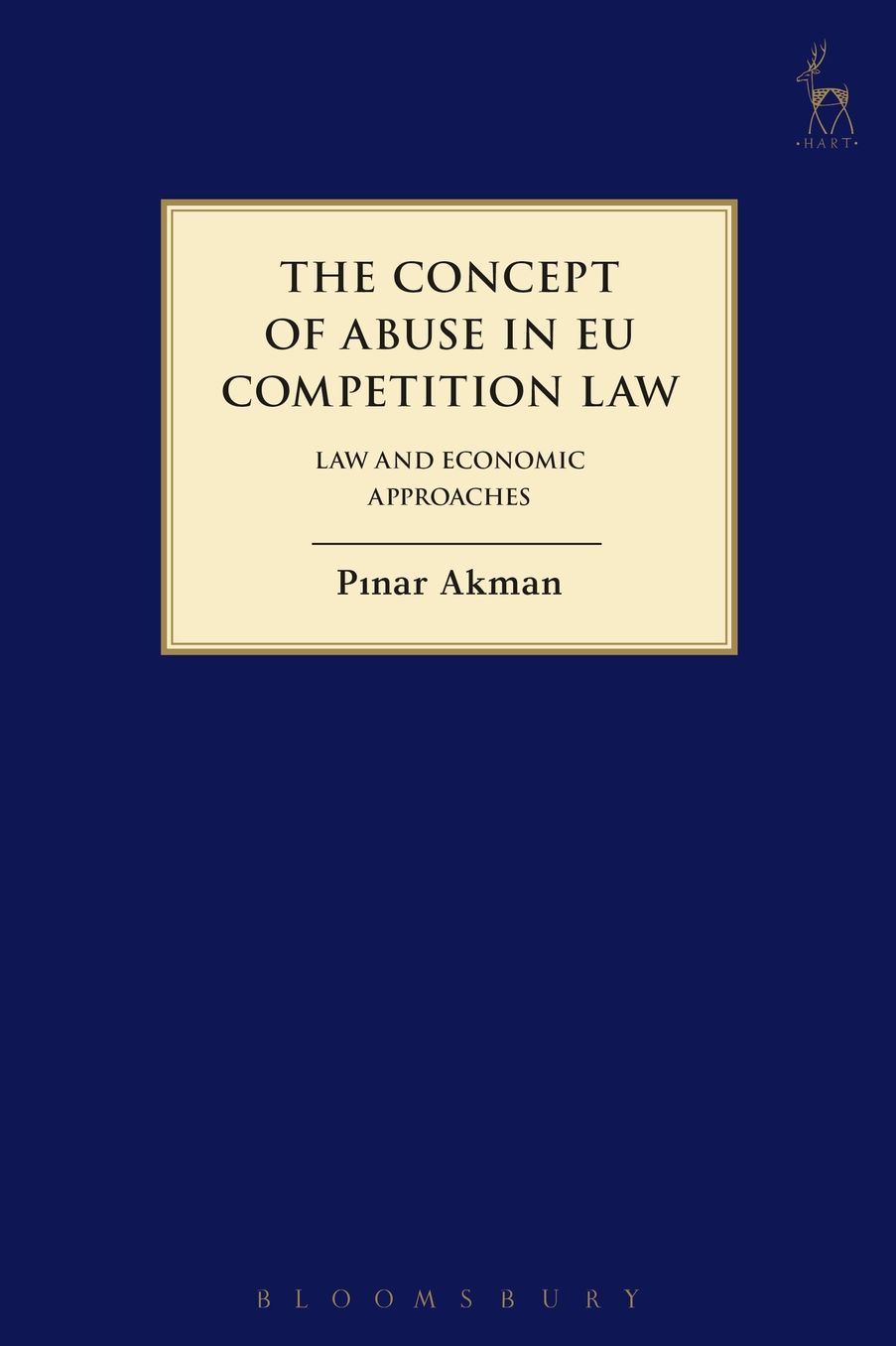 The Concept of Abuse in EU Competition Law: Law and Economic Approaches