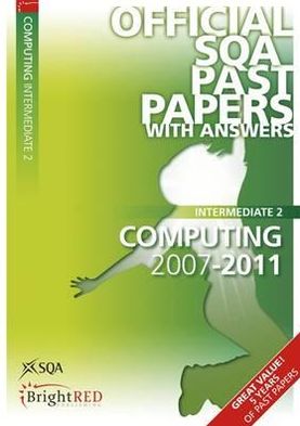 Computing Intermediate 2011 Sqa Past Papers 2011