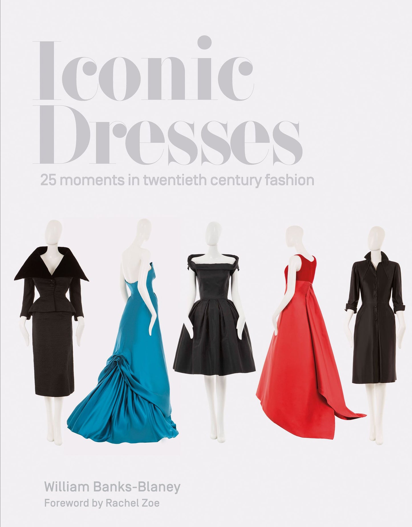 Iconic Dresses: 25 Moments in Twentieth Century Fashion