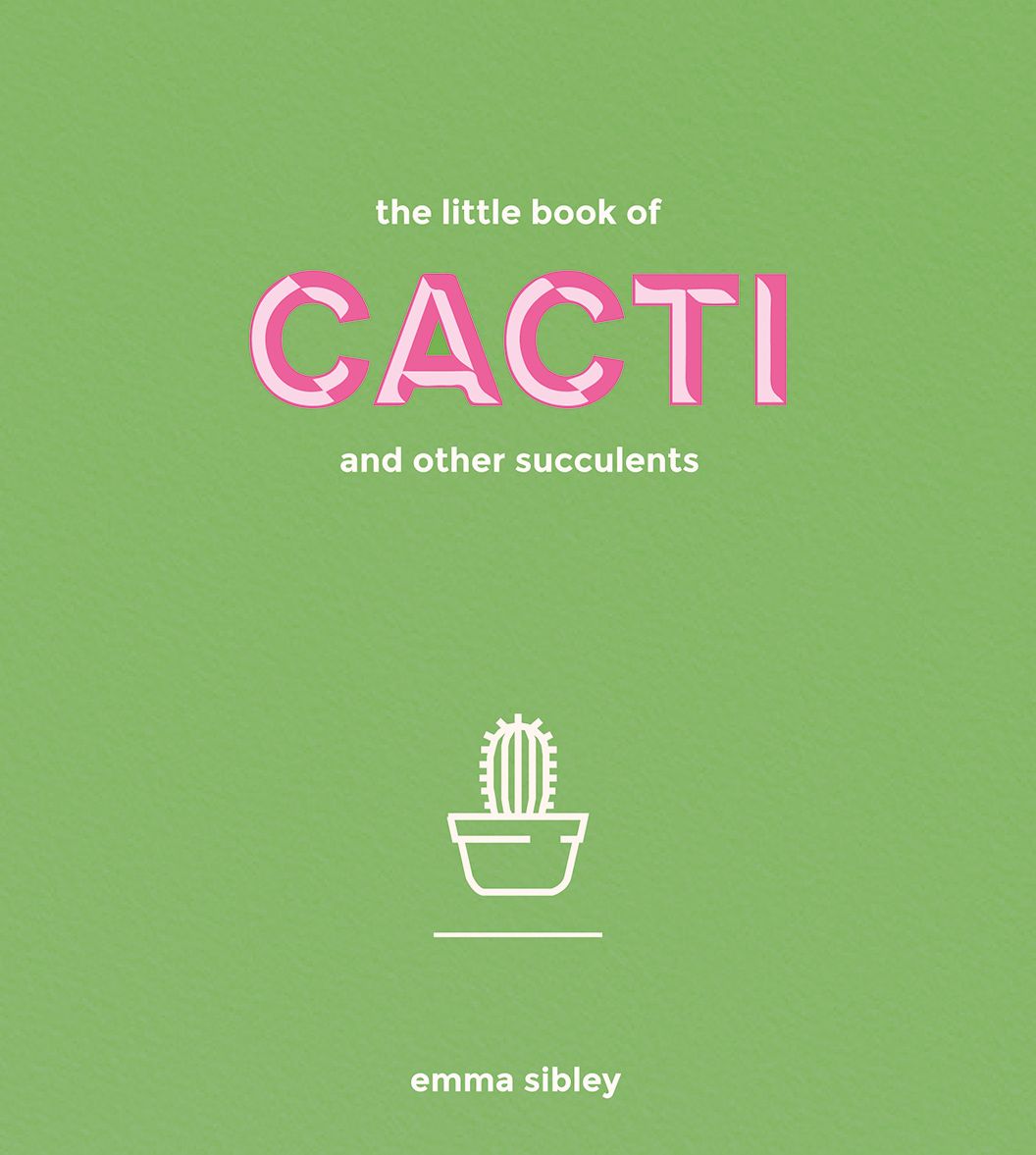 The Little Book of Cacti and Other Succulents