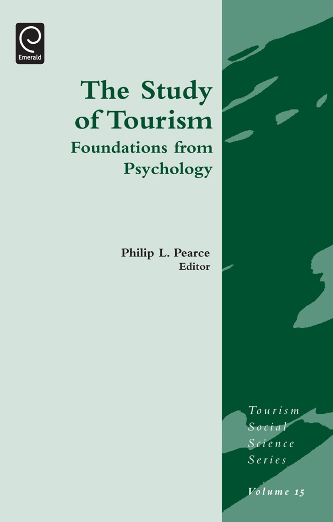 The Study of Tourism: Foundations from Psychology