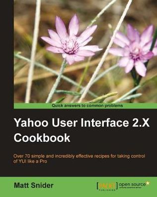 Yahoo User Interface 2.x Cookbook