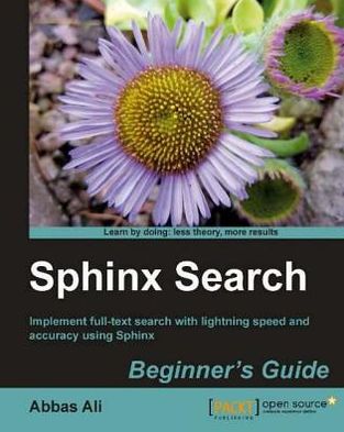 Sphinx Search Beginner's Guide