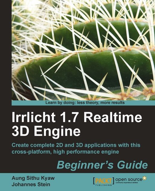 Irrlicht 1.7 Realtime 3D Engine Beginner's Guide