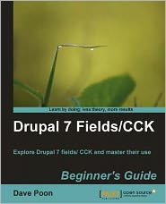 Drupal 7 Fields/CCK Beginner's Guide