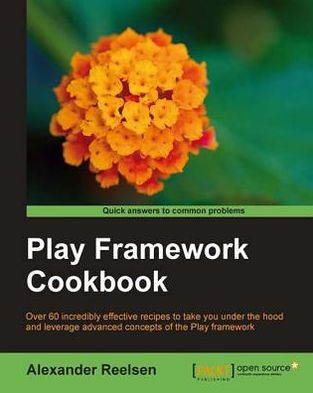 Play Framework Cookbook