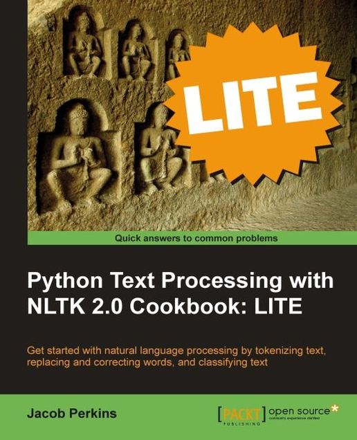Python Text Processing with NLTK 2.0 Cookbook: LITE