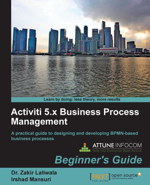 Activiti 5.x Business Process Management Beginner's Guide