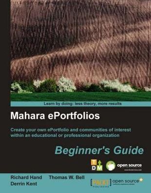 Mahara ePortfolios Beginner's Guide