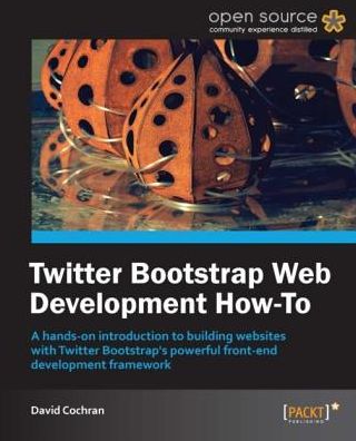 Twitter Bootstrap Web Development How-To