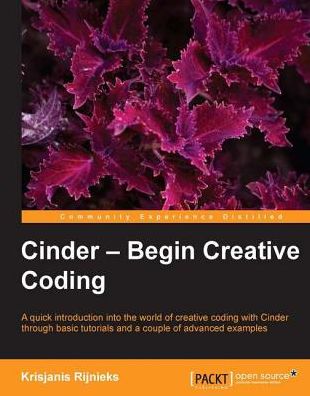 Cinder - Begin Creative Coding