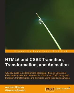 HTML5 and CSS3 Transition, Transformation, and Animation