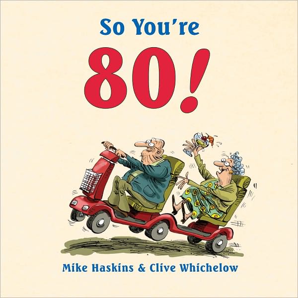 So You're 80
