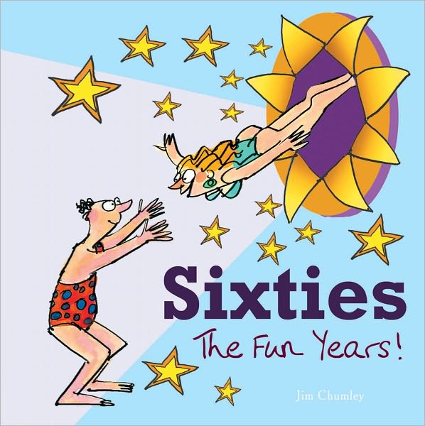 Sixties: The Fun Years!
