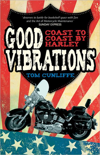 Good Vibrations: Coast to Coast by Harley