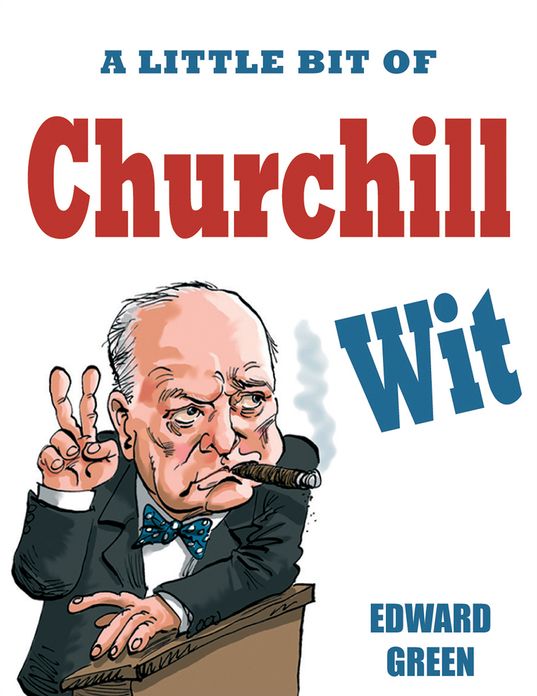 A Little Bit of Churchill Wit