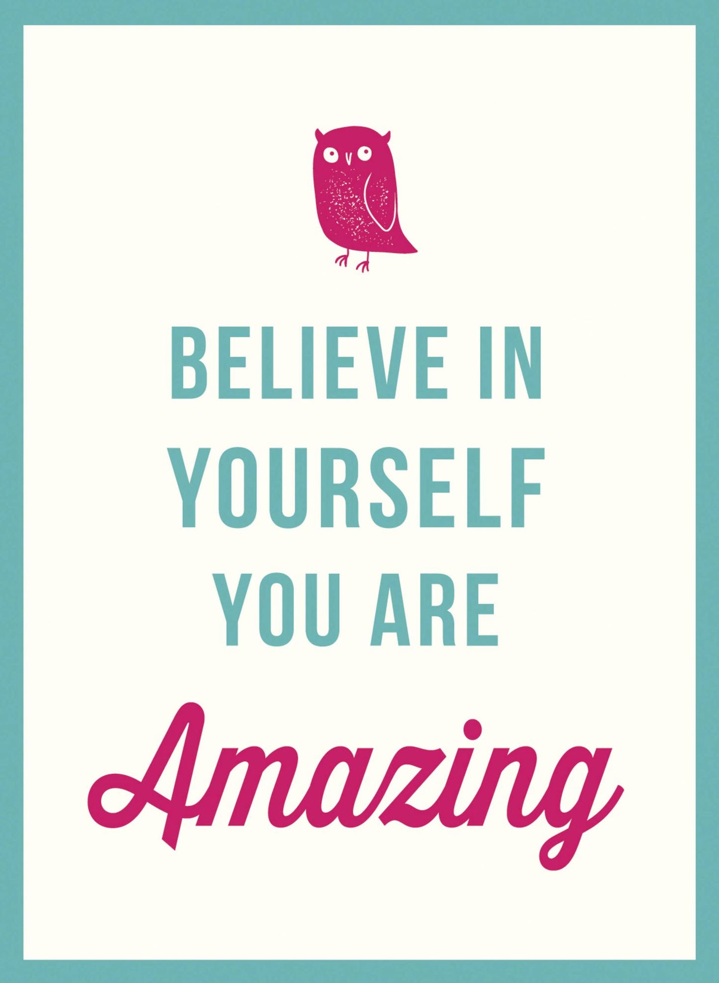 Believe in Yourself: You Are Amazing