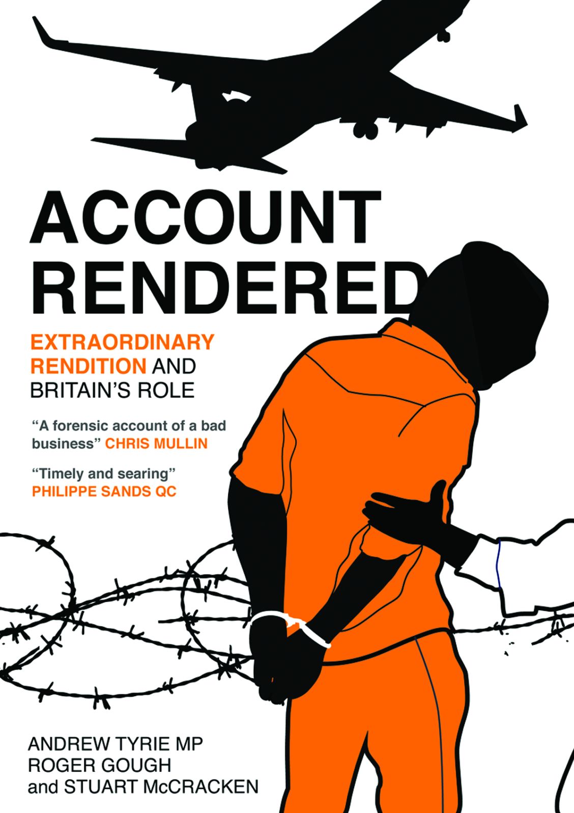 Account Rendered: Extraordinary Renditions and Britain's Role