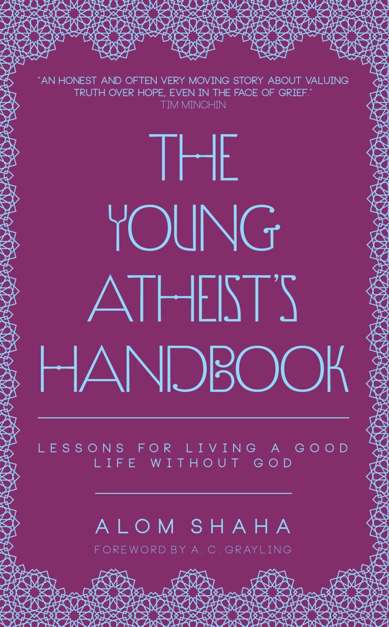 The Young Atheist's Handbook: Lessons for Living a Good Life Without God