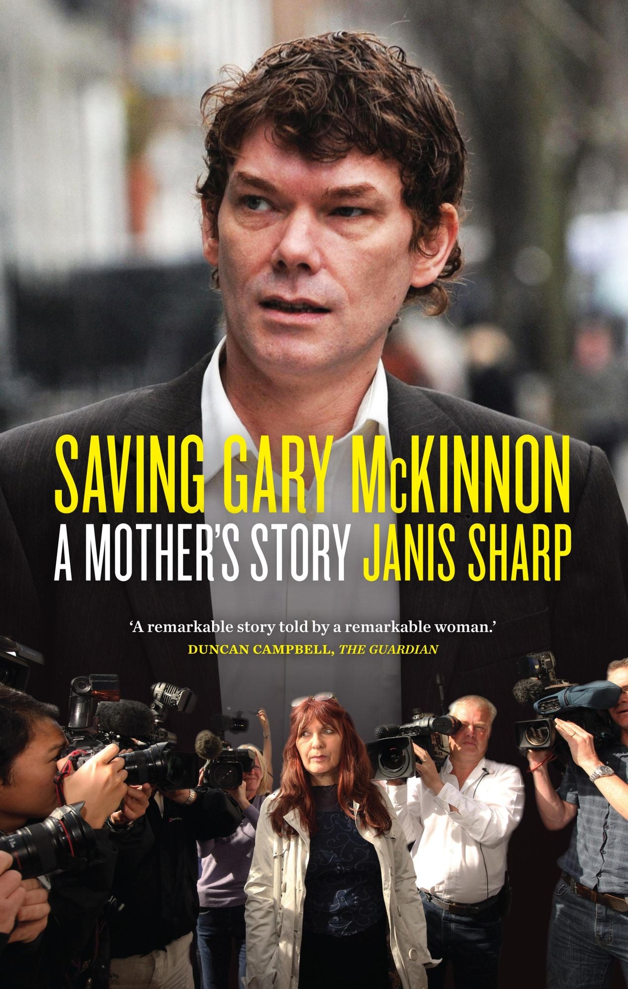 Saving Gary McKinnon: A Mother's Story