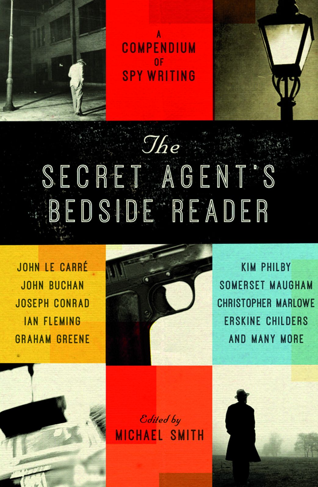 The Secret Agent's Bedside Reader: A Compendium of Spy Writing