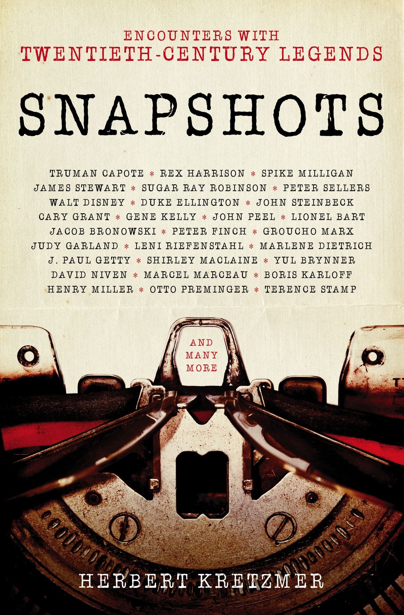 Snapshots: Encounters with Twentieth-Century Legends