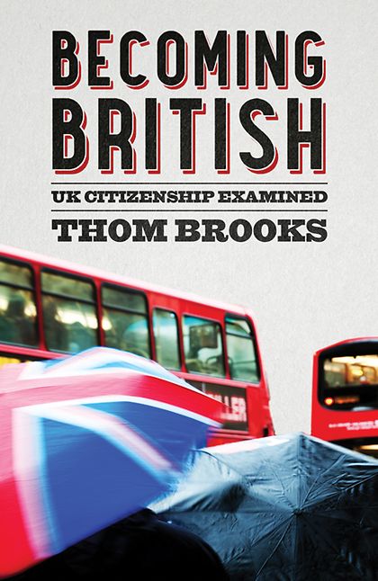Becoming British: UK Citizenship Examined