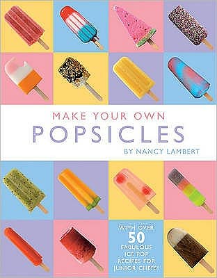 Make Your Own Ice Lollies
