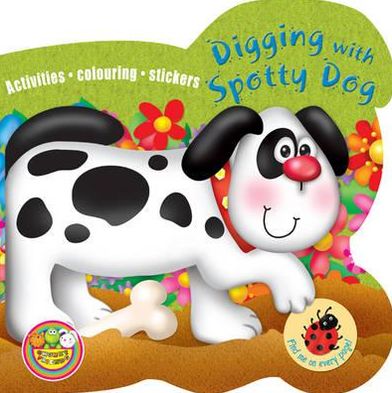 Digging with Spotty Dog: Activities, Colouring, Stickers