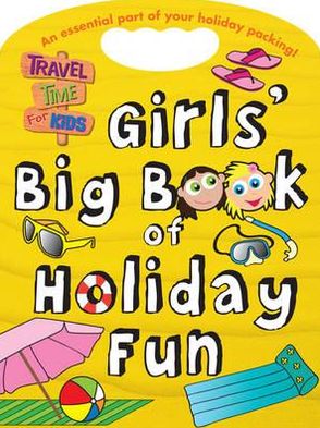 Girls' Big Book of Holiday Fun
