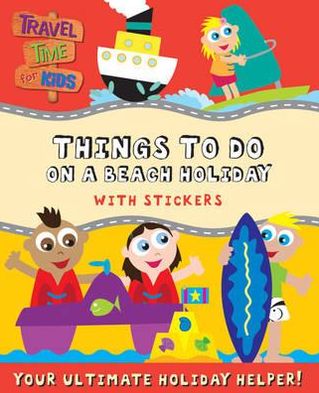 Things to Do on a Beach Holiday: With Stickers