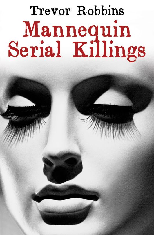 Mannequin Serial Killings