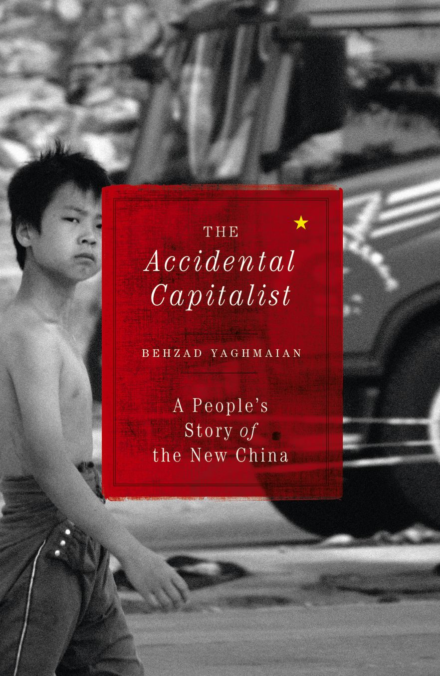 The Accidental Capitalist: A People's Story of the New China