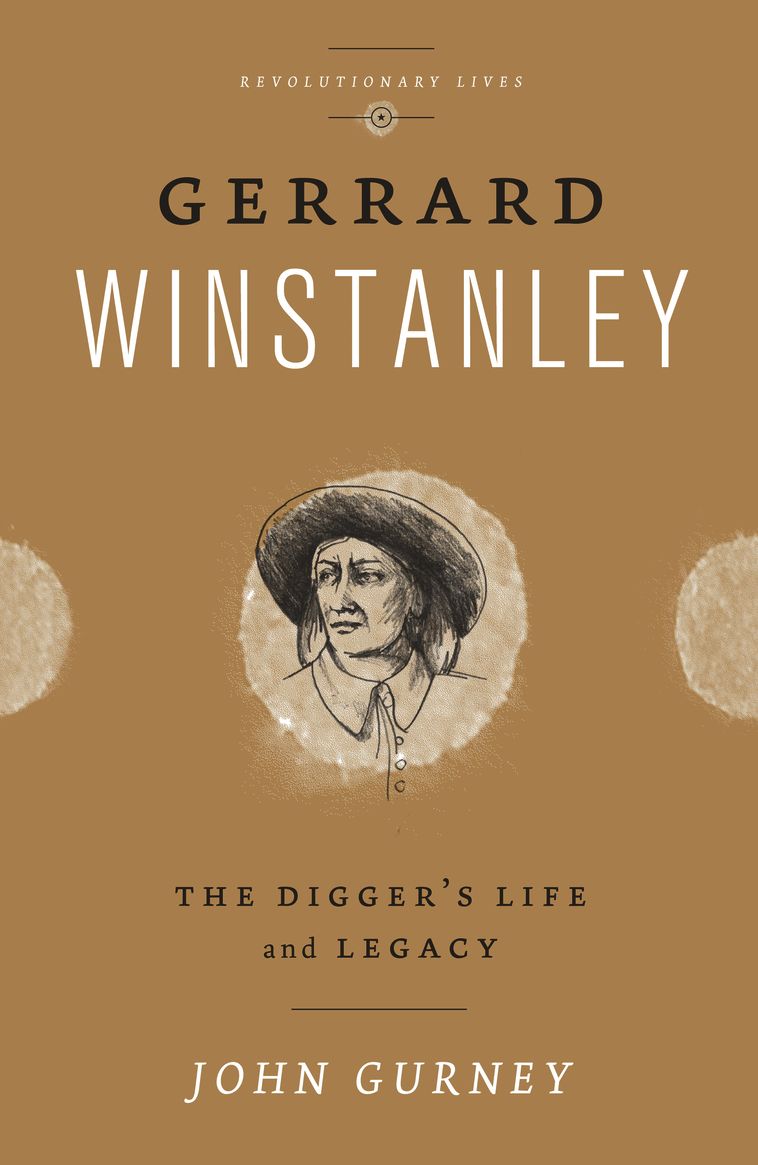 Gerrard Winstanley: The Digger's Life and Legacy
