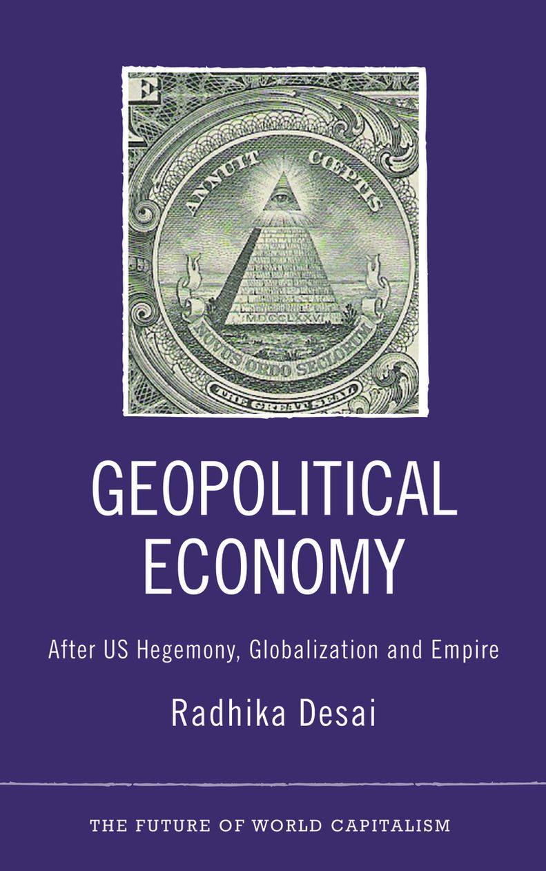 Geopolitical Economy: After US Hegemony, Globalization and Empire