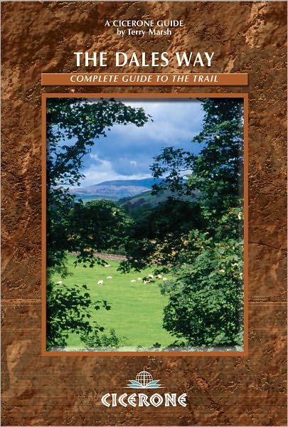 The Dales Way: A complete guide to the Trail