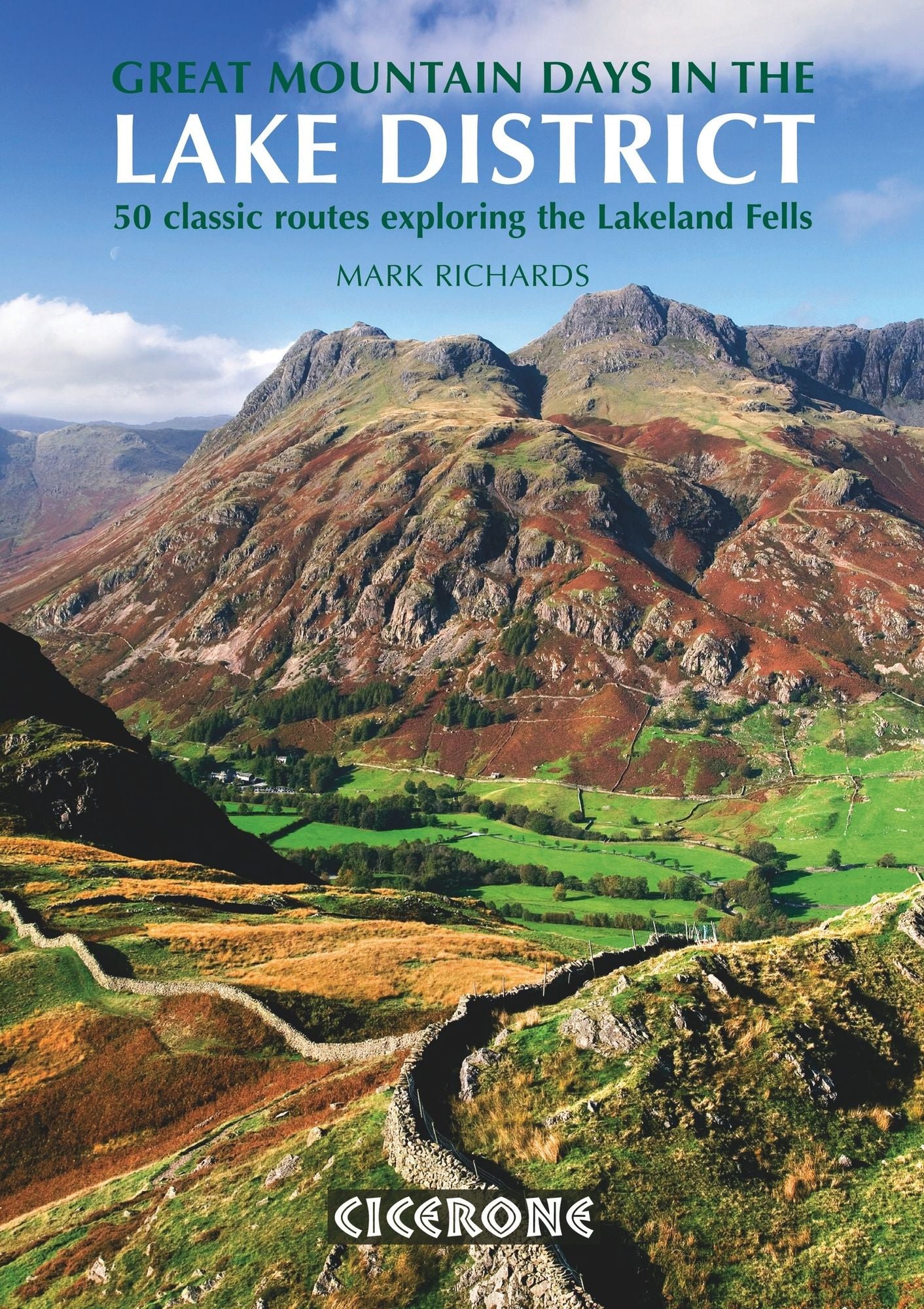 Great Mountain Days in the Lake District: 50 classic routes exploring the Lakeland Fells