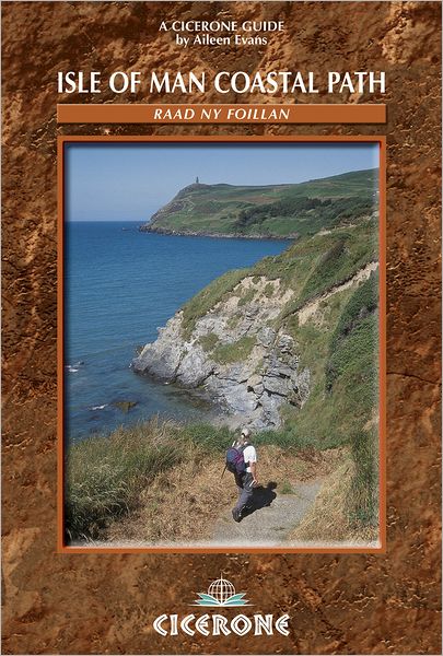 Isle of Man Coastal Path: Raad Ny Foillan - The Way of the Gull: The Millennium and Herring Ways